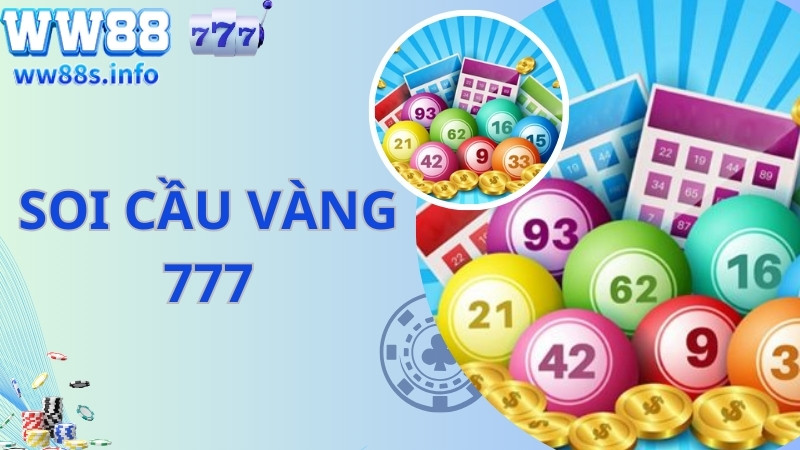 Đôi nét về soi cầu vàng 7777